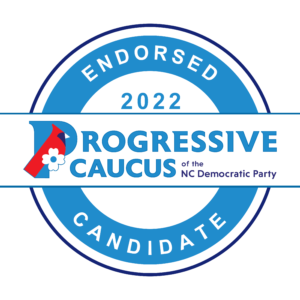 Endorsed by the Progressive Caucus of NCDP